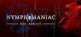 [ACT/PC]色情狂 – 性瘾者 Nymphomaniac – Sex Addict STEAM中文