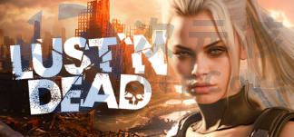 [ACT动态/FPS] 欲望与死亡 Lust ‘n Dead 🔞 Ver1.0.15 完结 STEAM官中