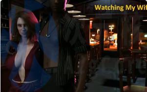 [欧美SLG]看着我的妻子 Watching My Wife v0.6.1 汉化版